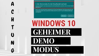 Geheimer Demo Mode Windows 10 aktivieren [upl. by Carpio674]