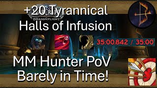 20 Tyrannical Halls of Infusion MM Hunter PoV [upl. by Drofla29]