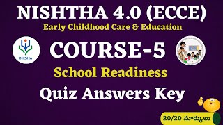 NISHTHA 4 0 ECCE COURSE 5 Quiz Answers Key  School Readiness  Diksha  Anganwadi  ECCE [upl. by Googins]