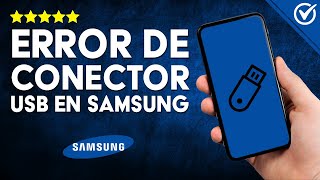 Cómo Activar la DEPURACIÓN USB en SAMSUNG  Solucionar problemas de Conexión [upl. by Mckeon]