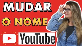 Como MUDAR o NOME do CANAL do YOUTUBE Simples e Rápido [upl. by Deana]