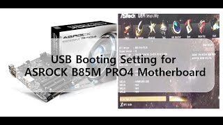 Please refer to the setting USB Booting for ASROCK B85M PRO4 Motherboard [upl. by Nilyam605]