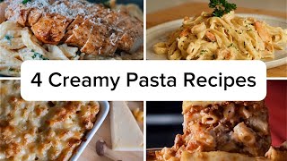 4 Creamy Pasta Recipes You Cant Miss [upl. by Immot]