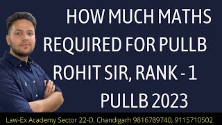 How much Maths Required for PULLB  CLAT amp PULLB Coaching in Chandigarh Lawexacademy pullb clat [upl. by Berger]