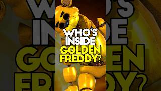 Who’s inside Golden Freddy fnaf [upl. by Ecnarolf]