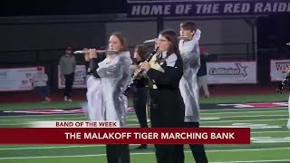 Week 11 Band of the Week Malakoff [upl. by Idrahs]