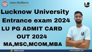 lucknow university PG entrance exam 2024 PG ADMIT CARD OUT  HOW TO DOWNLOAD LU PG ADMIT CARD 2024 [upl. by Anglo]