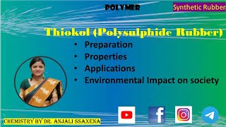 Thiokol Polysulphide Synthetic rubber Polymerization Property Application Environmental Impact [upl. by Backler189]