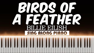 🎹 Birds of a Feather  Billie Eilish  Piano Karaoke 🎹 [upl. by Liza713]