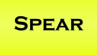 Pronunciation of Spear [upl. by Noicpecnoc]