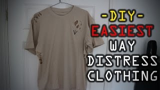 EASIEST WAY TO DISTRESS DOPE TSHIRTSHOODIES  DIY [upl. by Clem]