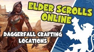 ESO  Daggerfall Covenant Crafting Locations [upl. by Oliy]