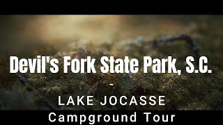 Devils Fork State Park  Lake Jocasse South Carolina BEST Campground Tour of ALL Campsites [upl. by Astrahan]