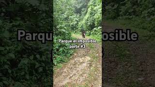 Parque el imposible parte 3 [upl. by Odrarebe]