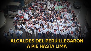 Alcaldes del Perú caminaron por 15 días a pie en marcha multitudinaria que busca descentralización [upl. by Eleanora380]