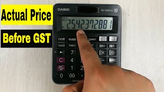 How To Find Actual Price Before GST On Calculator [upl. by Lancaster]