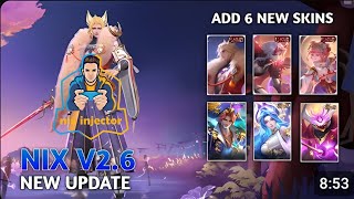 NIX Injector v26 unlock ml skins GAMEPLAY ADD 6 NEW SKINS [upl. by Loferski]