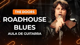 ROADHOUSE BLUES  The Doors  Como tocar na guitarra [upl. by Orin417]