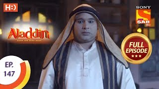 Aladdin  Ep 147  Full Episode  8th March 2019 [upl. by Martin]