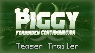 Piggy Forbidden Contamination Teaser Trailer 🧪 [upl. by Hallsy]