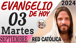 Evangelio de Hoy Martes 03 de Septiembre de 2024  REFLEXIÓN  Red Catolica [upl. by Reid]