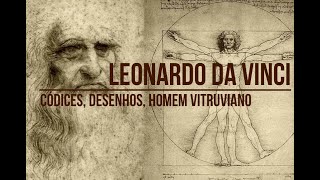 Leonardo da Vinci códices desenhos Homem Vitruviano [upl. by Arais]