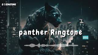 Panther Ringtone Viral Ringtone Trending Ringtone Attitude Ringtone Cool Ringtone Ringtone 2024 New [upl. by Asenad639]