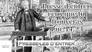 Presse les dentrer Charles Spurgeon [upl. by Timmie]