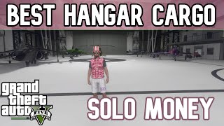 Gta 5 Best Hangar Cargo to Source  Solo Money Guide Hangar Business [upl. by Dorian]