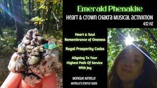 Emerald Phenakite of Abundance  432 hz Musical Activation  Heart amp Crown Chakra [upl. by Swor]