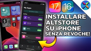 Scaricare AltStore su iPhone ed installare QUALSIASI APP SENZA REVOCHE iOS 171615 NO JAILBREAK [upl. by Raquel]