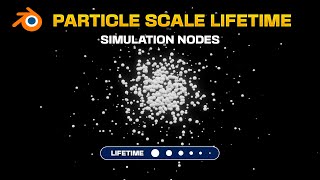 Change PARTICLE SCALE with Lifetime in Blender Simulation Nodes [upl. by Fabriane]