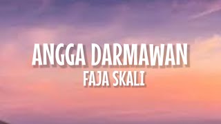 Angga Dermawan  Faja Skali Lirik Lagu  Cis Cis Cis Faja Sekali Viral TikTok [upl. by Ahsyen59]