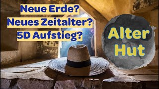 Neues Zeitalter  Neues Bewusstsein  5D Aufstieg Ist das alles wirklich neu [upl. by Leisam67]