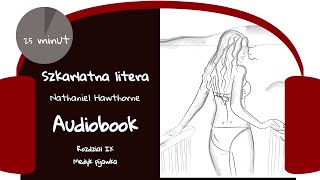 quotSzkarłatna literaquot Nathaniel Hawthorne Rozdział IX quotMedyk pijawkaquot AUDIOBOOK [upl. by Enovad]