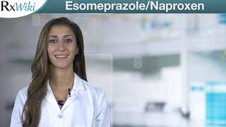 EsomeprazoleNaproxen Helps Treat Pain and Inflammation  Overview [upl. by Uria]