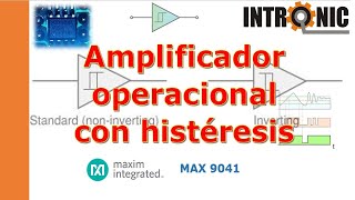 Amplificador operacional con histéresis schmitt trigger y Max 9041 [upl. by Diraf]