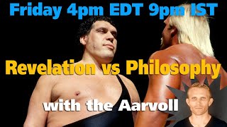 Revelation vs Philosophy with Aarvoll [upl. by Kcirted]