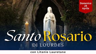 SANTO ROSARIO di Lourdes di oggi Domenica 28 Aprile 2024 con Litanie Lauretane [upl. by Carolyne]