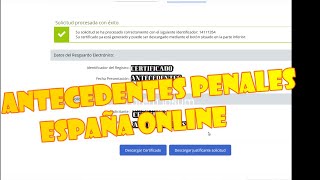 SACAR ANTECEDENTES PENALES DE ESPAÑA CON CERTIFICADO DIGITAL en cinco minutos fácil y rápido [upl. by Deden]