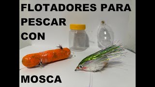 COMO HACER FLOTADORES PARA PESCA CON MOSCA [upl. by Brooking983]