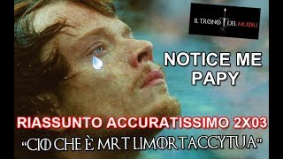 RECENSIONE GAME OF THRONES 2X03 RIASSUNTO ACCURATISSIMO quotCIÒ CHE È MRT LIM0RTCCYTUAquot [upl. by Anelah]