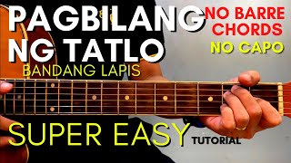 BANDANG LAPIS  PAGBILANG NG TATLO CHORDS EASY GUITAR TUTORIAL for BEGINNERS [upl. by Acireit]