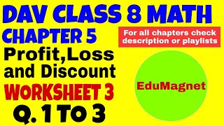 DAV MATH CLASS 8 CHAPTER 5 WORKSHEET 3 PROFIT LOSS amp DISCOUNT DAV CLASS 8 MATHS Book SOLUTIONS [upl. by Etnomal]