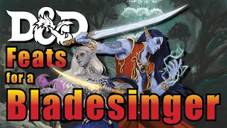 5 Best DampD Feats for a 5e Bladesinger [upl. by Yenoh974]