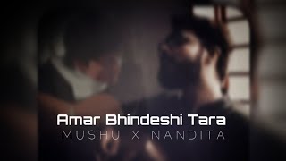 Amar Bhindeshi Tara Cover  Chandrabindu  Mushu X Nandita [upl. by Ahsaya]