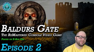 Baldurs Gate 1  Episode 2  Enhanced Edition XBox One [upl. by Rimidalv]