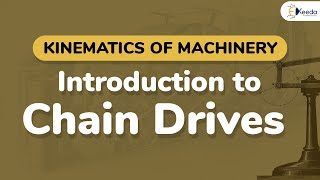 Introduction to Chain Drives  Description of Chain Drives  Kinematics of Machinery [upl. by Moshe]