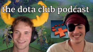 quotAnyone who likes the Gris Gris is a big feederquot  The Dota Club Podcast [upl. by Yllrebmik874]