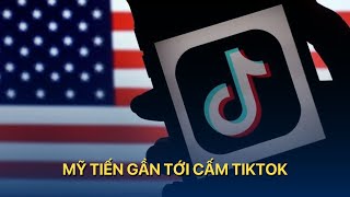 TÀI CHÍNH KINH DOANH Mỹ tiến gần tới cấm TikTok  VTVMoney [upl. by Nonarb]